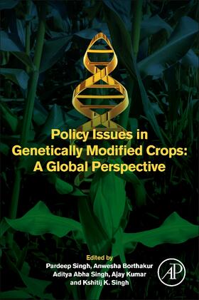 Singh / Borthakur | Policy Issues in Genetically Modified Crops | Buch | 978-0-12-820780-2 | sack.de