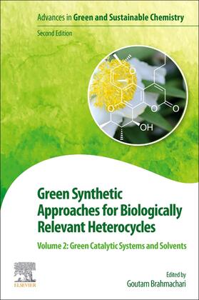 Brahmachari | Green Synthetic Approaches for Biologically Relevant Heteroc | Buch | 978-0-12-820792-5 | sack.de