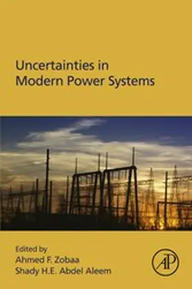 Zobaa / Abdel Aleem |  Uncertainties in Modern Power Systems | eBook | Sack Fachmedien