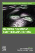 Finocchio / Panagopoulos |  Magnetic Skyrmions and Their Applications | eBook | Sack Fachmedien