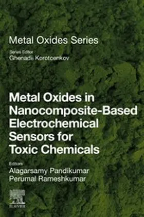Pandikumar / Rameshkumar | Metal Oxides in Nanocomposite-Based Electrochemical Sensors for Toxic Chemicals | E-Book | sack.de