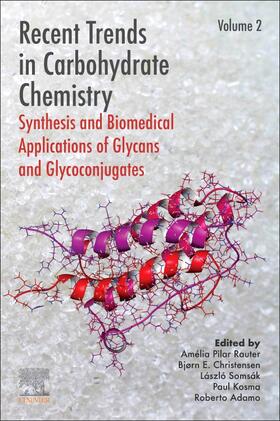 Rauter / Christensen / Somsák | Recent Trends in Carbohydrate Chemistry | Buch | 978-0-12-820954-7 | sack.de