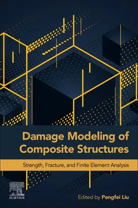 Liu | Damage Modeling of Composite Structures | Buch | 978-0-12-820963-9 | sack.de