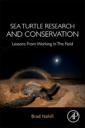 Nahill | Sea Turtle Research and Conservation | Buch | 978-0-12-821029-1 | sack.de