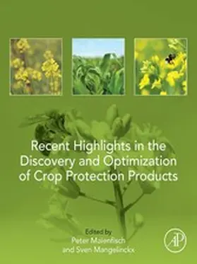 Maienfisch / Mangelinckx | Recent Highlights in the Discovery and Optimization of Crop Protection Products | E-Book | www.sack.de