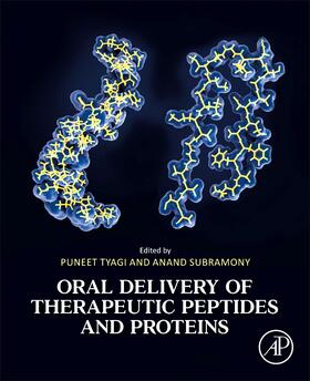 Tyagi / Subramony |  Oral Delivery of Therapeutic Peptides and Proteins | Buch |  Sack Fachmedien