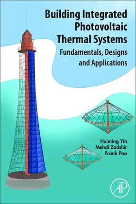 Yin / Zadshir / Pao | Building Integrated Photovoltaic Thermal Systems | Buch | 978-0-12-821064-2 | sack.de