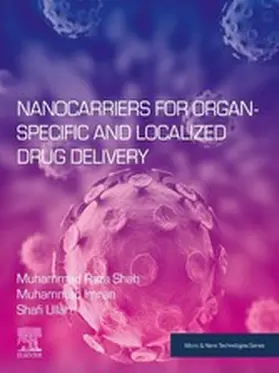 Shah / Malik / Ullah |  Nanocarriers for Organ-Specific and Localized Drug Delivery | eBook | Sack Fachmedien