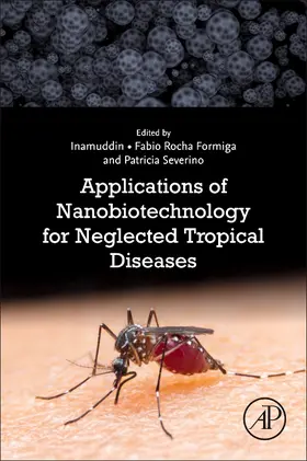 Formiga / Inamuddin / Severino | Applications of Nanobiotechnology for Neglected Tropical Diseases | Buch | 978-0-12-821100-7 | sack.de