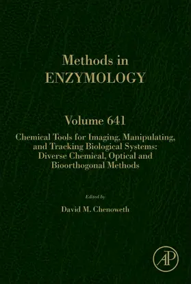 Chemical Tools for Imaging, Manipulating, and Tracking Biological Systems: Diverse Chemical, Optical and Bioorthogonal Methods | Buch | 978-0-12-821156-4 | sack.de