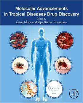 Srivastava | Molecular Advancements in Tropical Diseases Drug Discovery | Buch | 978-0-12-821202-8 | sack.de