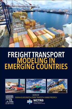 Kourounioti / Tavasszy / Friedrich | Freight Transport Modeling in Emerging Countries | Buch | 978-0-12-821268-4 | sack.de