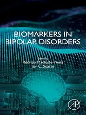 Machado-Vieira / Soares | Biomarkers in Bipolar Disorders | E-Book | www.sack.de