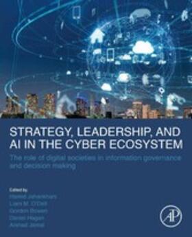 Jahankhani / Bowen / Hagan |  Strategy, Leadership, and AI in the Cyber Ecosystem | eBook | Sack Fachmedien