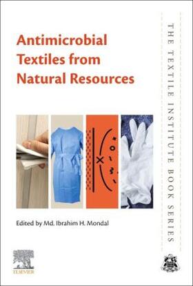 Mondal |  Antimicrobial Textiles from Natural Resources | Buch |  Sack Fachmedien