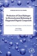 Lamy / Coutanceau / Baranton |  Production of Clean Hydrogen by Electrochemical Reforming of Oxygenated Organic Compounds | Buch |  Sack Fachmedien