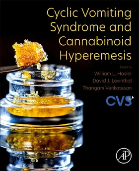 Hasler / Levinthal / Venkatesan |  Cyclic Vomiting Syndrome and Cannabinoid Hyperemesis | Buch |  Sack Fachmedien