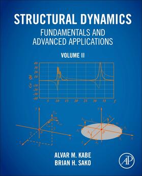Kabe / Sako | Structural Dynamics Fundamentals and Advanced Applications, Volume 2: Volume II | Buch | sack.de