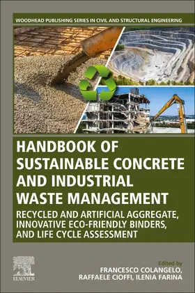 Colangelo / Farina |  Handbook of Sustainable Concrete and Industrial Waste Management | Buch |  Sack Fachmedien