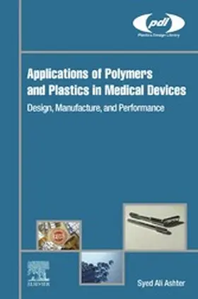 Ashter | Applications of Polymers and Plastics in Medical Devices | E-Book | sack.de