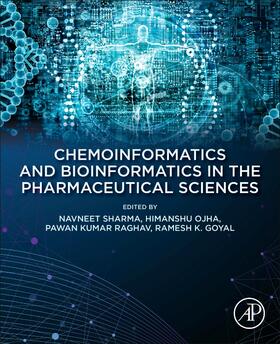 Sharma / Ojha / Raghav |  Chemoinformatics and Bioinformatics in the Pharmaceutical Sciences | Buch |  Sack Fachmedien