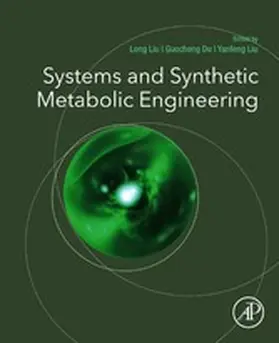 Liu / Du |  Systems and Synthetic Metabolic Engineering | eBook | Sack Fachmedien