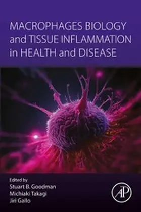 Goodman / Takagi / Gallo | Macrophages Biology and Tissue Inflammation in Health and Disease | E-Book | www.sack.de