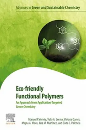 Palencia / Lerma / Garcés |  Eco-friendly Functional Polymers | eBook | Sack Fachmedien