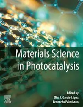Garcia Lopez / Palmisano | Materials Science in Photocatalysis | E-Book | www.sack.de