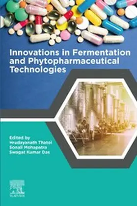 Thatoi / Mohapatra / Kumar Das BPharm | Innovations in Fermentation and Phytopharmaceutical Technologies | E-Book | www.sack.de