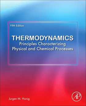 Honig | Thermodynamics: Principles Characterizing Physical and Chemical Processes | Buch | 978-0-12-821940-9 | sack.de