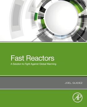 Guidez | Fast Reactors | Buch | 978-0-12-821946-1 | sack.de