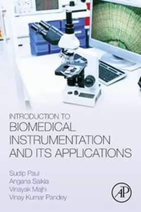 Paul PDF (CSSE) / Paul / Saikia | Introduction to Biomedical Instrumentation and Its Applications | E-Book | sack.de