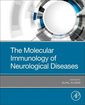 Kumar | The Molecular Immunology of Neurological Diseases | Buch | 978-0-12-821974-4 | sack.de