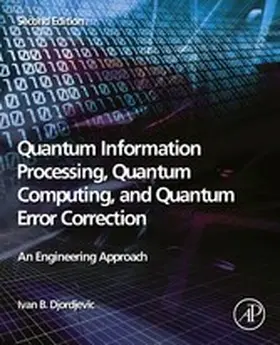 Djordjevic | Quantum Information Processing, Quantum Computing, and Quantum Error Correction | E-Book | sack.de