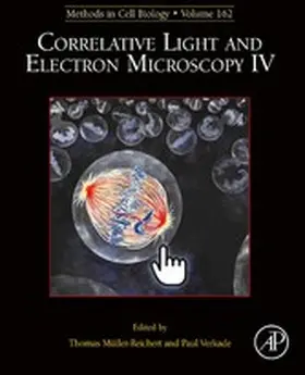 Muller-Reichert / Verkade |  Correlative Light and Electron Microscopy IV | eBook | Sack Fachmedien