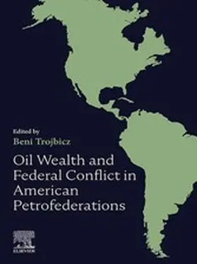 Trojbicz | Oil Wealth and Federal Conflict in American Petrofederations | E-Book | www.sack.de