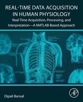 Bansal | Real-Time Data Acquisition in Human Physiology | Buch | 978-0-12-822118-1 | sack.de