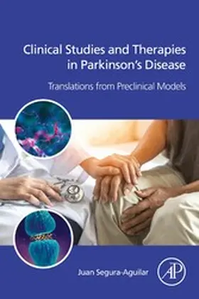 Segura-Aguilar | Clinical Studies and Therapies in Parkinson's Disease | E-Book | www.sack.de
