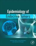 Moini / Badolato / Ahangari |  Epidemiology of Endocrine Tumors | Buch |  Sack Fachmedien