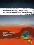Tripoppoom / Yu / Sepehrnoori |  Assisted History Matching for Unconventional Reservoirs | eBook | Sack Fachmedien