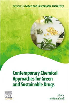 Torok | Contemporary Chemical Approaches for Green and Sustainable Drugs | Buch | 978-0-12-822248-5 | www.sack.de