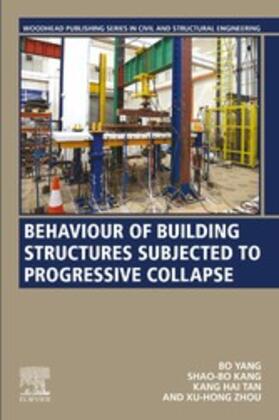 Yang / Kang / Zhou |  Behaviour of Building Structures Subjected to Progressive Collapse | eBook | Sack Fachmedien