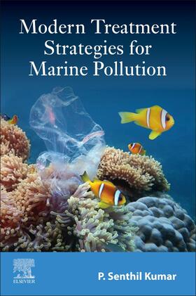 Kumar | Modern Treatment Strategies for Marine Pollution: Recent Innovations | Buch | 978-0-12-822279-9 | sack.de