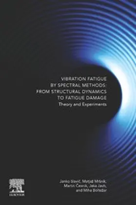 Slavic / Slavi? / Boltezar | Vibration Fatigue by Spectral Methods | E-Book | sack.de