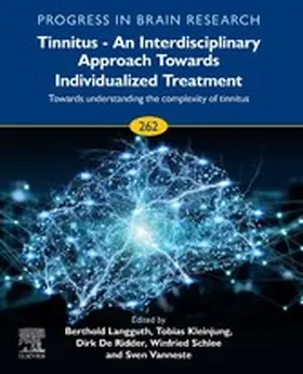 Schlee / Langguth / Kleinjung | Tinnitus - An Interdisciplinary Approach Towards Individualized Treatment: Towards Understanding the Complexity of Tinnitus | E-Book | sack.de