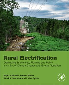 Altawell / Milne / Seowou |  Rural Electrification: Optimizing Economics, Planning and Policy in an Era of Climate Change and Energy Transition | Buch |  Sack Fachmedien