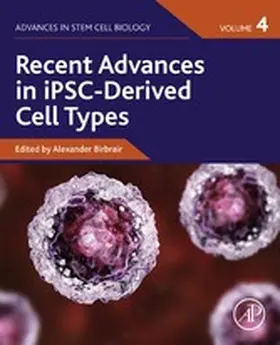 Birbrair |  Recent Advances in iPSC-Derived Cell Types | eBook | Sack Fachmedien
