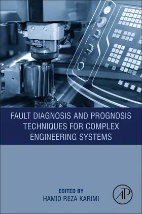 Karimi | Fault Diagnosis and Prognosis Techniques for Complex Engineering Systems | Buch | 978-0-12-822473-1 | sack.de