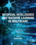 Kilic |  Artificial Intelligence and Machine Learning in Healthcare | Buch |  Sack Fachmedien